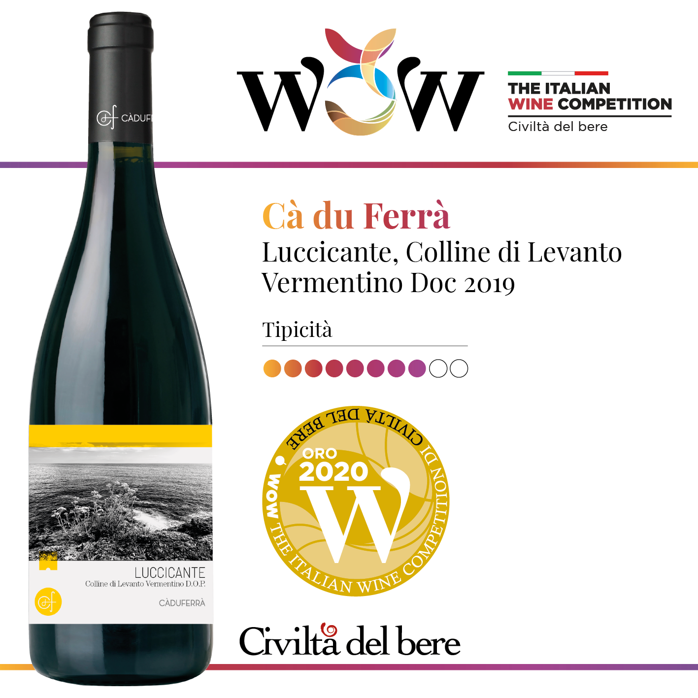 WOW! THE ITALIAN WINE COMPETITION Cà du Ferrà Luccicante, Colline